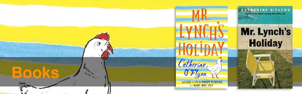 Mr Lynch's Holiday by Catherine O'Flynn